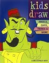 Kids Draw Angels, Elves, Fairies and More