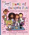 The Miss O & Friends Book of Fabulous Fun: Cool Stuff to Make, Recipes, Quizzes, and More! (Miss O & Friends)