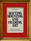 Matting, Mounting and Framing Art