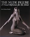 The Nude Figure: A Visual Reference for the Artist