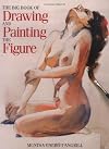The Big Book of Drawing and Painting the Figure