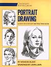 Portrait Drawing: A Step-by-Step Art Instruction Book