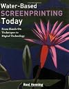 Water-Based Screenprinting Today: From Hands-On Techniques to Digital Technology