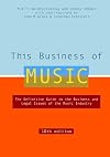 This Business of Music: The Definitive Guide to the Music Industry