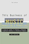 This Business of Music Marketing and Promotion, Revised and Updated Edition