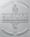 Digital Domain: The Leading Edge of Visual Effects