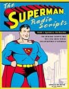 The Superman Radio Scripts: Superman Vs. the Atom Man