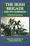 The Irish Brigade and Its Campaigns (The Irish in the Civil War)