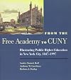 From the Free Academy to Cuny: Illustrating Public Higher Education in NYC, 1847-1997