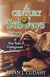 A Century of Subways: Celebrating 100 Years of New York's Underground Railways