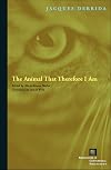 The Animal That Therefore I Am