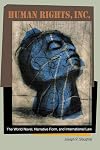 Human Rights, Inc.: The World Novel, Narrative Form, and International Law