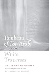 Tombeau of Ibn Arabi and White Traverses