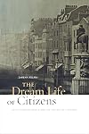 The dream life of citizens late Victorian novels and the fantasy of the state