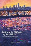 Spirit and the Obligation of Social Flesh: A Secular Theology for the Global City