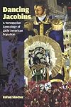 Dancing Jacobins : a Venezuelan genealogy of Latin American populism
