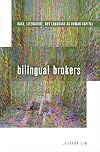 Bilingual brokers : race, literature, and language as human capital