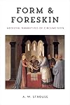Form and Foreskin: Medieval Narratives of Circumcision