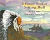 A Picture Book of Sitting Bull
