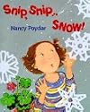 Snip, Snip...Snow!
