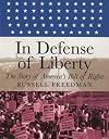 In Defense of Liberty: The Story of America's Bill of Rights