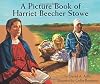 A Picture Book of Harriet Beecher Stowe