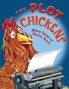 The Plot Chickens