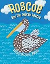Roscoe and the Pelican Rescue