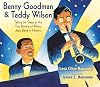 Benny Goodman & Teddy Wilson: Taking the Stage as the First Black-and-White Jazz Band in History