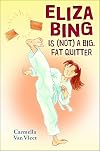 Eliza Bing is (Not) a Big, Fat Quitter