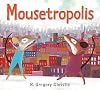 Mousetropolis