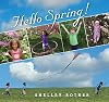 Hello Spring! (Hello Seasons!)