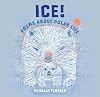Ice! Poems About Polar Life