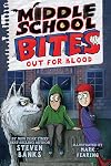 Middle School Bites: Out for Blood
