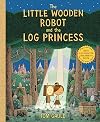 The Little Wooden Robot and the Log Princess