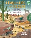 A Day in the Life of the Desert: 6 Habitats, 112 Creatures, and How to Save Them