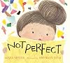 Not Perfect