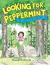 Looking for Peppermint: Or Life in the Forest
