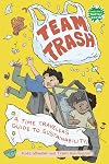 Team Trash: A Time Traveler's Guide to Sustainability