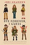 Bye Forever, I Guess