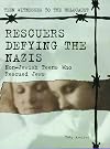 Rescuers Defying the Nazis: Non-Jewish Teens Who Rescued Jews