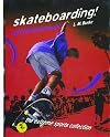 Skateboarding!: Surf the Pavement (The Extreme Sports Collection)
