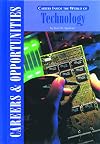 Careers Inside the World of Technology (Careers and Opportunities)
