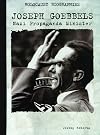 Joseph Goebbels: Nazi Propaganda Minister (Holocaust Biographies)
