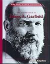 The Assassination of James A. Garfield (Library of Political Assassinations)