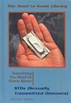 Todo Lo Que Necesitas Saber Sobre Las Enfermedades De Transmisi-N Sexual (Todo Lo Que Necesitas Saber / Need to Know (Sp