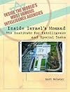 Inside Israel's Mossad : the Institute for Intelligence and Special Tasks