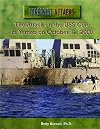 The Attack on the USS Cole in Yemen on October 12, 2000 (Terrorist Attacks)