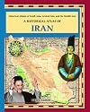 A Historical Atlas of Iran (Historical Atlases of South Asia, Central Asia and the Middle East)