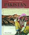 Pakistan: A Primary Source Cultural Guide (Primary Sources of World Cultures)